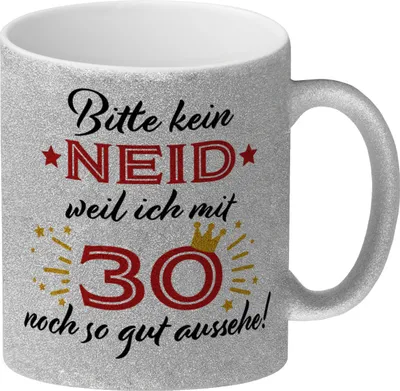 Produktbild von 30. Geburtstag Glitzer-Kaffeebecher mit lustigem Spruch: Neid
