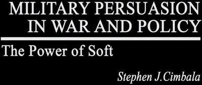 Produktbild von Military Persuasion in War and Policy