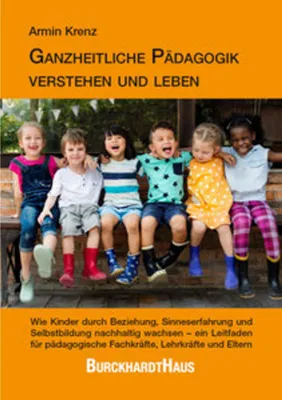 Obrázek produktu pro Ganzheitliche Pädagogik verstehen und leben