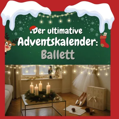 Produktbild von Der ultimative Adventskalender: Ballett