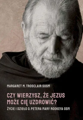Zdjęcie produktu dla Czy wierzysz, że Jezus może cię uzdrowić
