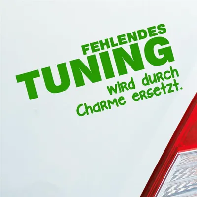 Produktbild von Auto Aufkleber Fehlendes tuning wird durch Charme ersetzt Alt 15x6,5 cm Hellgrün Sticker Heckscheibenaufkleber