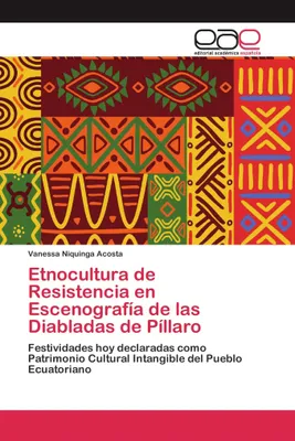 Produktbild von Etnocultura de Resistencia en Escenografía de las Diabladas de Píllaro