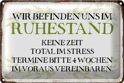 Produktbild von Blechschild Spruch 40x30cm wie im Ruhestand keine Zeit