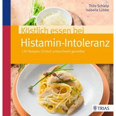 Produktbild von Köstlich essen bei Histamin-Intoleranz