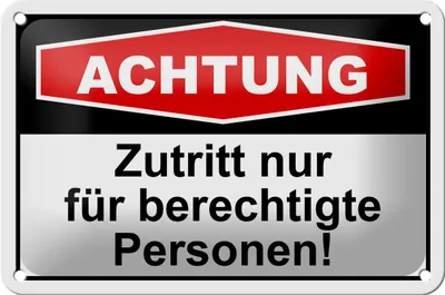 Produktbild von Blechschild Hinweis 18x12cm Achtung Zutritt nur berechtigte