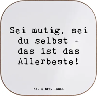 Produktbild von Mr. & Mrs. Panda Untersetzer für Gläser Spruch Mutig zu sich selbst stehen - Weiß - Geschenk, Inspiration, Selbstliebe, Vertrauem, gläseruntersetzer, Ermutigung, Stärke