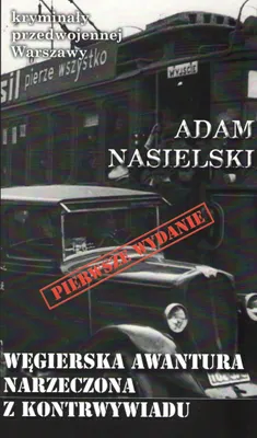 Immagine prodotto di ISBN Węgierska awantura Narzeczona z kontrwywiadu, Polski, Broszurowa okładka, 158 stron(y)