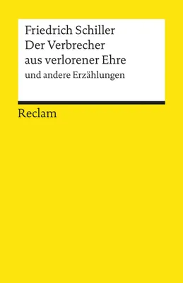 Produktbild von Der Verbrecher aus verlorener Ehre und andere Erzählungen. Textausgabe mit Anmerkungen/Worterklärungen und Nachwort
