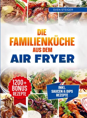 Produktbild von Die Familienküche aus dem Air fryer