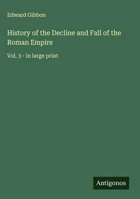 Produktbild von History of the Decline and Fall of the Roman Empire
