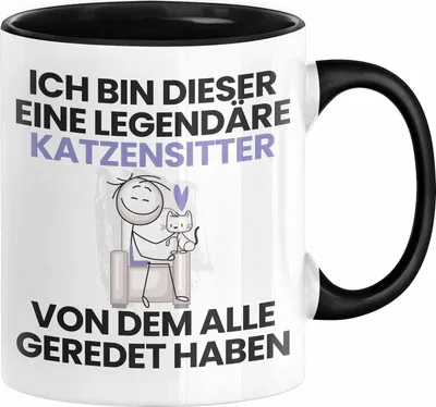 Produktbild von Katzensitter Geschenk Tasse Lustige Geschenkidee Geburtstag für Katzensitter Ich Bin Dieser Legendäre Katzensitter Von Dem Alle Geredet Haben Kaffee-Becher (Schwarz)