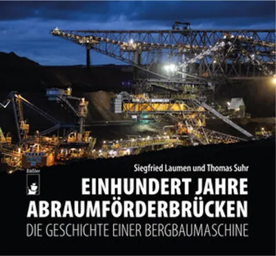Produktbild von Einhundert Jahre Abraumförderbrücken