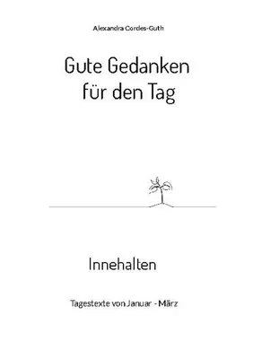 Produktbild von Gute Gedanken für den Tag - Innehalten