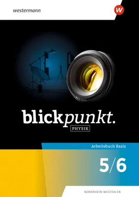 Produktbild von Blickpunkt Physik - Arbeitsbuch Basis 5/6. Für Nordrhein-Westfalen