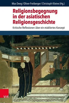 Obrázek produktu pro Religionsbegegnung in der asiatischen Religionsgeschichte