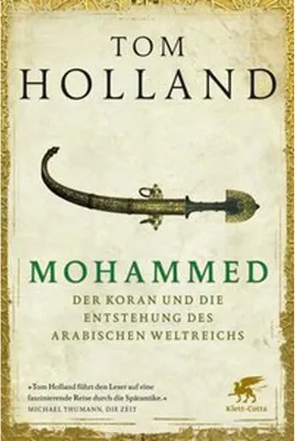 Produktbild von Mohammed, der Koran und die Entstehung des arabischen Weltreichs