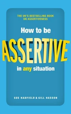 Productafbeelding van How to be Assertive In Any Situation