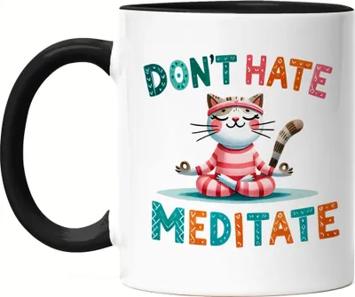 Produktbild von Don’t Hate Meditate Tasse Schwarz Geschenkidee für Yoga-Fans und Katzenliebhaber Entspannung und Meditation