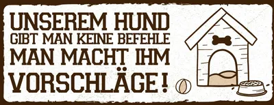Produktbild von vianmo Blechschild 10x27 cm Unserem Hund keine Befehle
