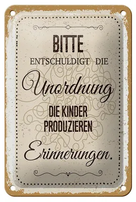 Produktbild von Blechschild Spruch Bitte Entschuldigt Unordnung 12x18cm Schild