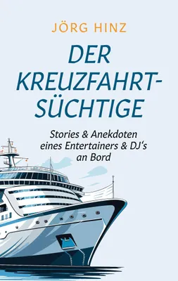 Produktbild von Der Kreuzfahrtsüchtige