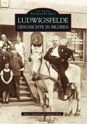 Immagine prodotto di Ludwigsfelde. Geschichte in Bildern