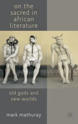 Immagine prodotto di On the Sacred in African Literature