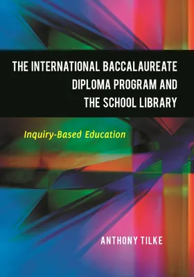 Produktbild von The International Baccalaureate Diploma Program and the School Library
