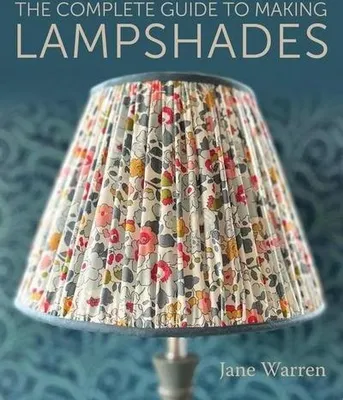 Obrázok produktu pre The Complete Guide to Making Lampshades