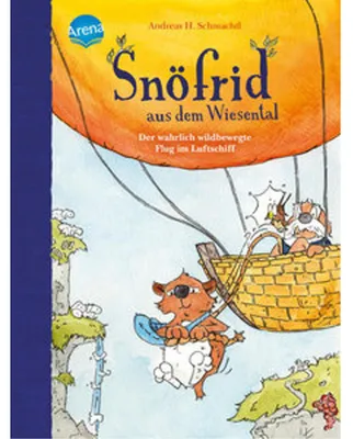 Obrázok produktu pre Snöfrid aus dem Wiesental (5). Der wahrlich wildbewegte Flug im Luftschiff