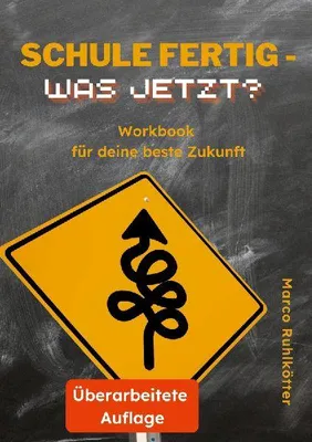 Produktbild von Schule fertig - was jetzt?
