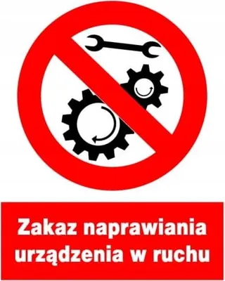 Obrázok produktu pre Zákaz opravy zariadenia v pohybe - PVC 225X275 Značka zákazu BOZP