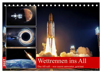 Produktbild von Wettrennen ins All (Tischkalender 2027 DIN A5 quer), CALVENDO Monatskalender