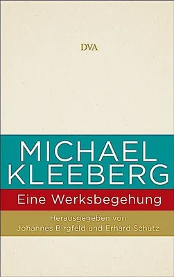 Produktbild von Michael Kleeberg - eine Werksbegehung