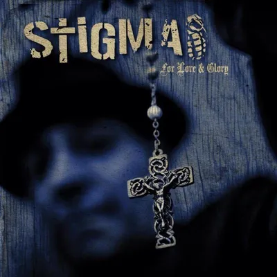 Produktbild von Stigma-For Love & Glory