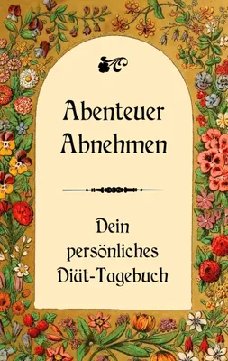 Produktbild von Abenteuer Abnehmen - Dein persönliches Diät-Tagebuch