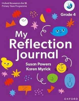 Obrázok produktu pre Oxford Resources for IB PYP: My Reflection Journal Grade 4