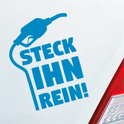 Produktbild von Auto Aufkleber Steck ihn rein ! Tanken Tanke Gas Car 10x13 cm Hellblau Sticker Heckscheibenaufkleber