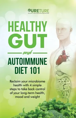 Produktbild von Healthy Gut and Autoimmune Diet 101