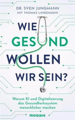 Produktbild von Wie gesund wollen wir sein?
