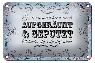 Produktbild von Blechschild Spruch 18x12cm Gestern hier aufgeräumt geputzt