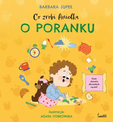Obrázok produktu pre Čo bude Anielka robiť ráno – Barbara Supeł, Agata Dobkowska