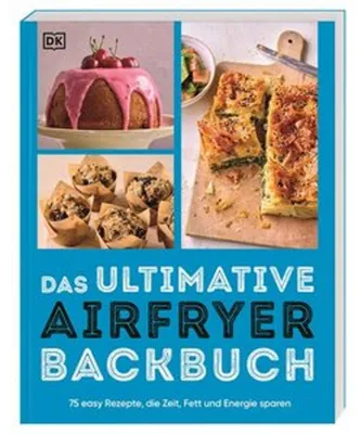 Produktbild von Das ultimative Airfryer Backbuch