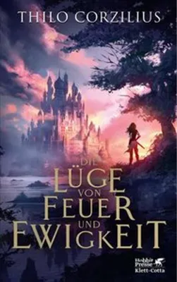 Obrázok produktu pre Die Lüge von Feuer und Ewigkeit