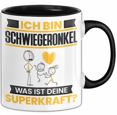 Produktbild von Schwiegeronkel Tasse Geschenk für Schwiegeronkel Geburtstag Lustiger Spruch Kaffee-Becher Was Ist Deine Superkraft (Schwarz)