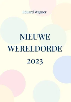 Produktbild von Nieuwe Wereldorde 2023
