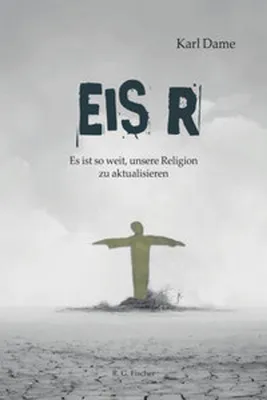 Obrázek produktu pro Buch: Eis R – Spannungsfeld Macht, Religion, Wissenschaft & Individualisierung