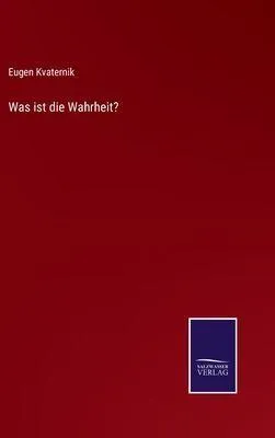 Produktbild von Was ist die Wahrheit?