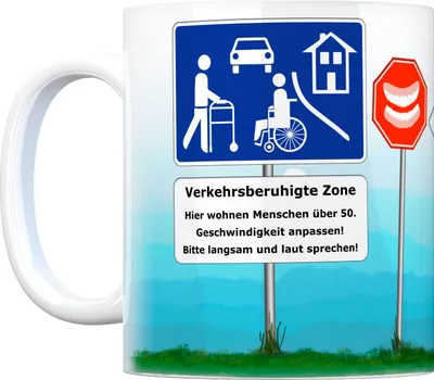 Produktbild von Verkehrsberuhigte Zone Kaffeebecher - hier wohnen Menschen ab 50 Tasse Becher